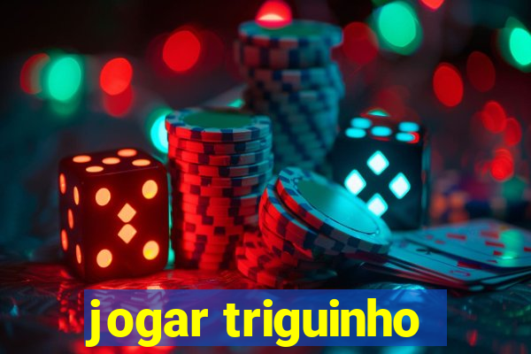 jogar triguinho